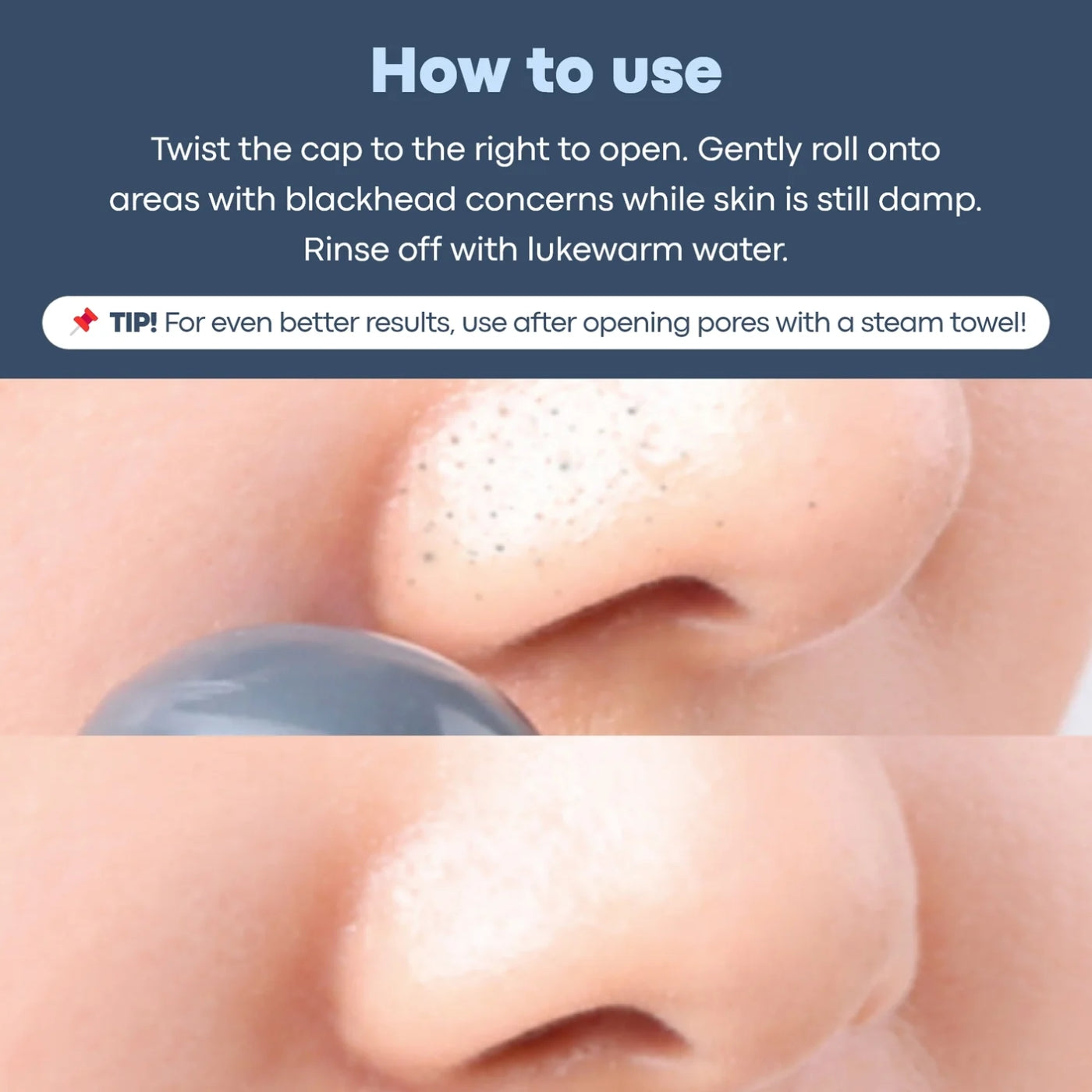 Instructional graphic titled 'How to use' showing a close-up of a nose with blackheads and a small round cosmetic product touching the skin, plus text instructions and a tip about using it after a steam towel.